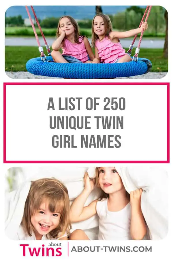 A list of 250 unique twin girl names from across the world. Find the perfect combination of baby girl names for your littles. 