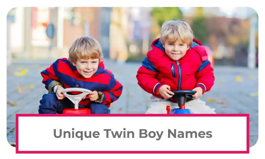 A collection of unique twin boy names. 