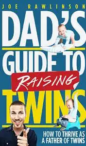 Book cover of dad's guide to raising twins